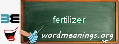 WordMeaning blackboard for fertilizer